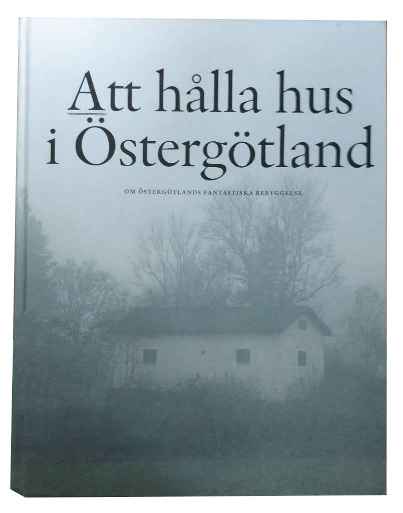 Att hålla hus i Östergötland