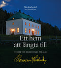 Ett hem att längta till - Werner von Heidenstams Övralid