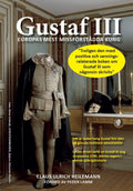 Gustaf III – Europas mest missförstådda kung